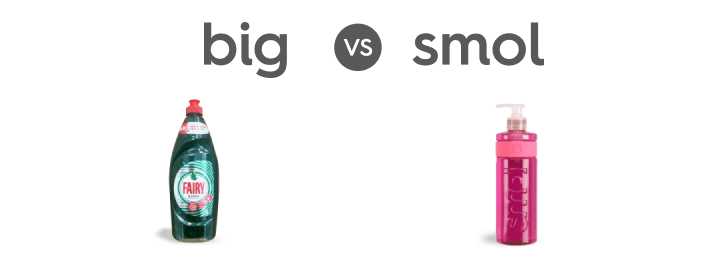 a bottle of fairy and smol washing up liquid with text: big vs smol