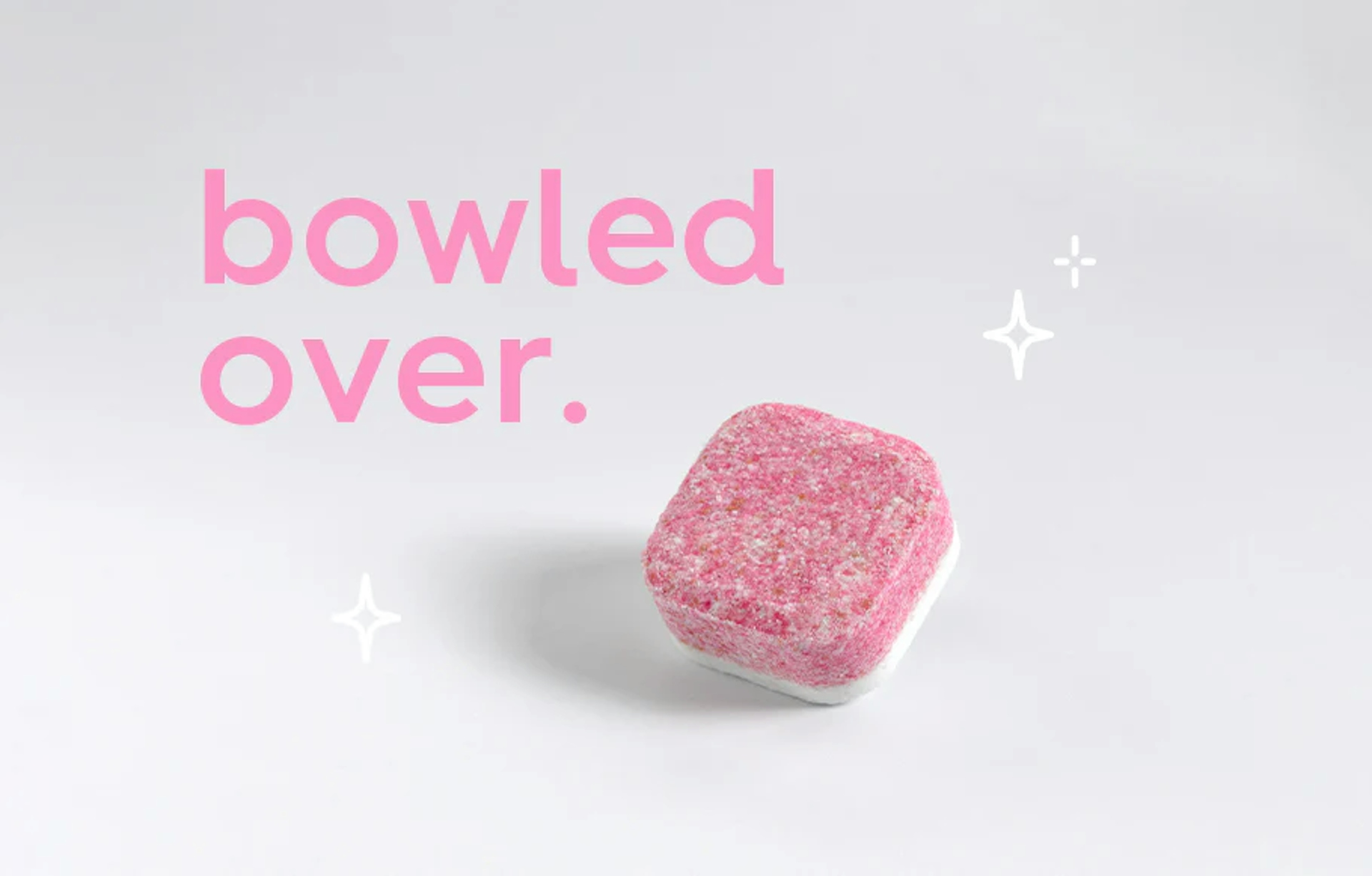 dishwasher tablet with text: bowled over