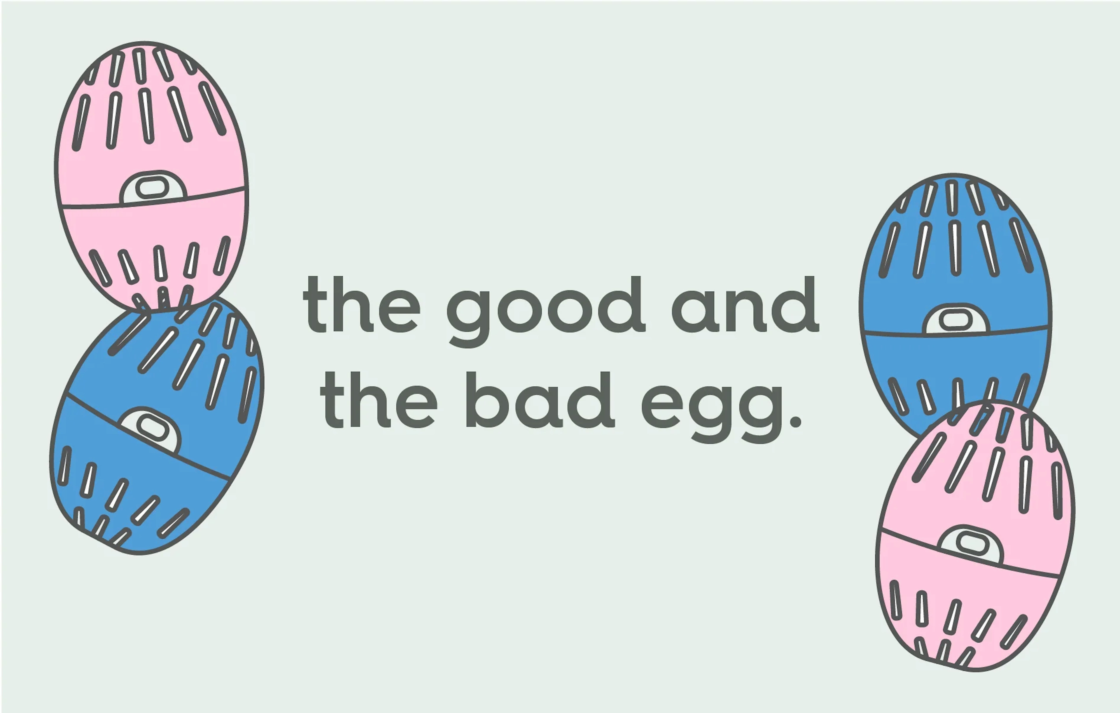 text: the good and the bad egg