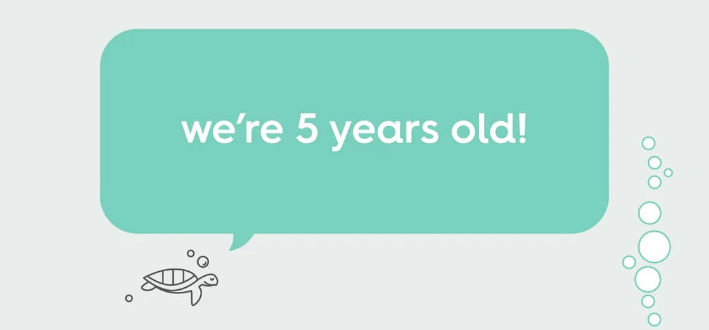 we're 5 years old!