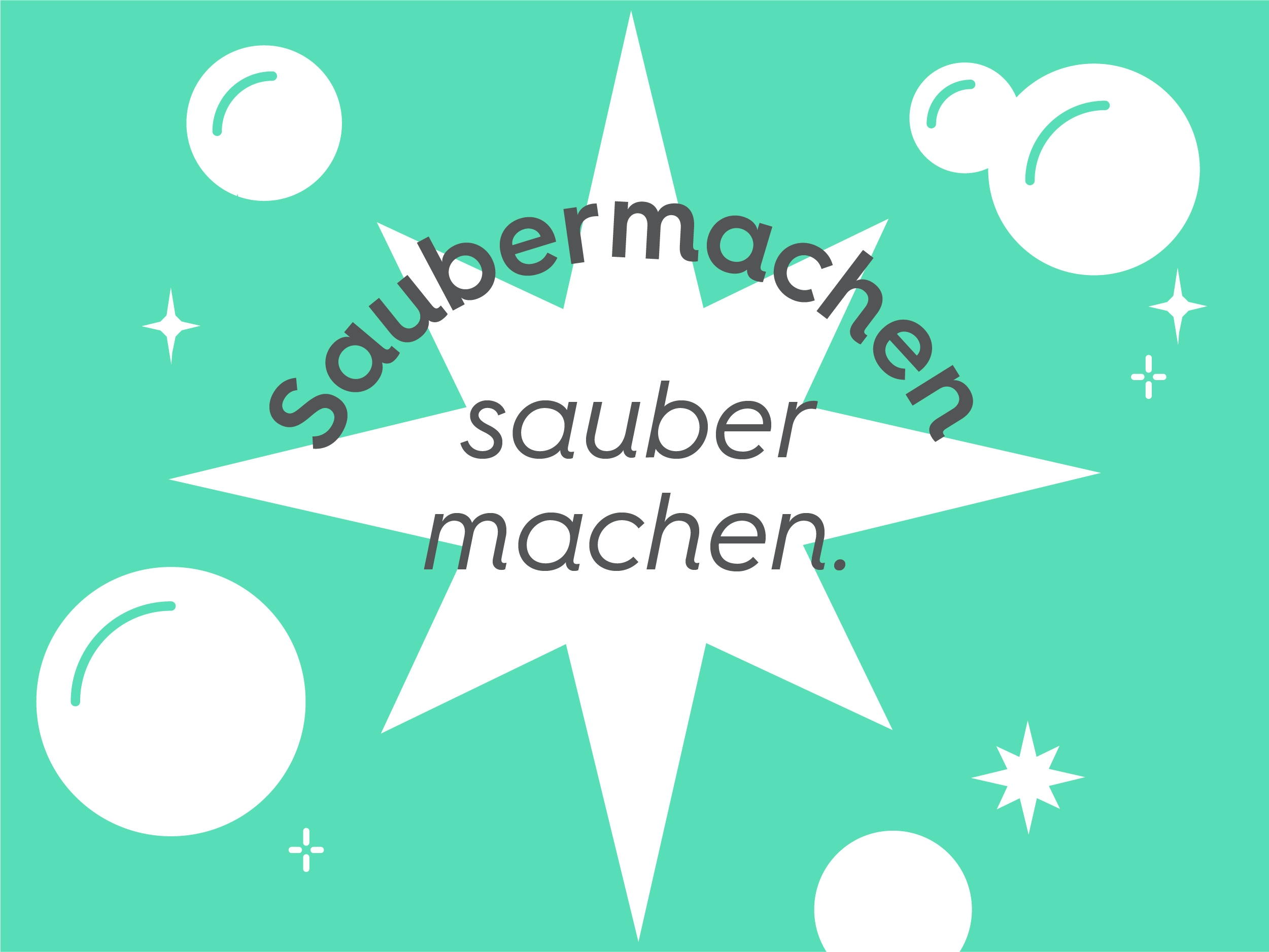 Illustrationen Wasserblase und Funkeln text: Saubermachen sauber machen.