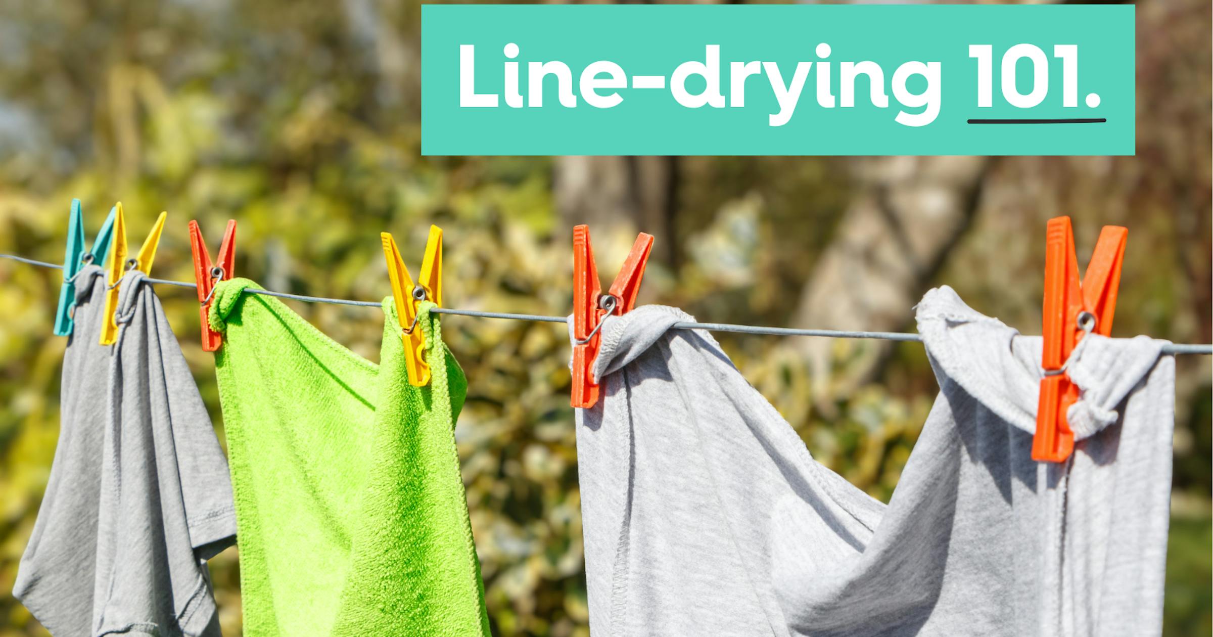 Line Dry Tag The Ultimate Guide to Line Drying Outdoors In ANY Weather.